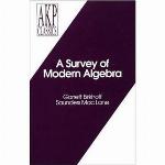 A Survey of Modern Algebra (AKP Classics) (Akp Classics)