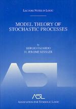 Model Theory of Stochastic Processes
