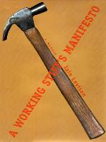 A Working Stiff's Manifesto