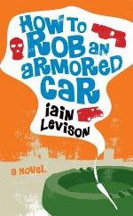 How to Rob an Armored Car