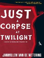 Just a Corpse at Twilight