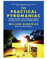 The Practical Pyromaniac
