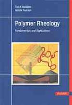 Polymer rheology : fundamentals and apllications