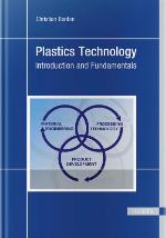Plastics Technology Introduction and Fundamentals