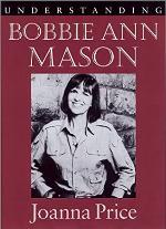 Understanding Bobbie Ann Mason