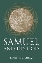 Samuel and His God (Studies on Personalities of the Old Testament)