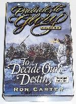 Prelude to Glory: To Decide Our Destiny