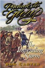 The Impending Storm (Prelude to Glory, Vol. 7)