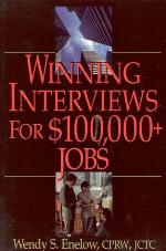 Winning Interview for $100,000+ Jobs