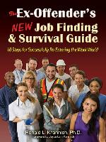 The Ex-Offender's New Job Finding and Survival Guide
