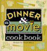 Dinner and a Movie Cookbook