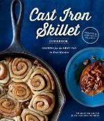 The Cast Iron Skillet Cookbook