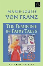 The Feminine in Fairy Tales (C. G. Jung Foundation Books Series)