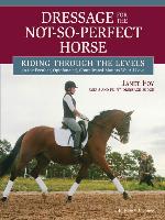 Dressage for the Not-So-Perfect Horse