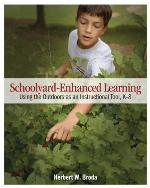 Schoolyard-enhanced learning : using the outdoors as an instructional tool, K-8