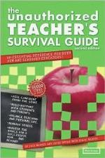 Unauthorized Teacher Survival Guide