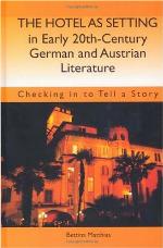 The Hotel as Setting in Early Twentieth-Century German and Austrian Literature
