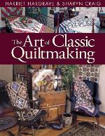 The Art of Classic Quiltmaking