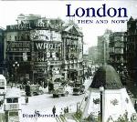 London Then and Now (Then &amp; Now)