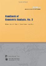 Handbook of Geometric Analysis, No. 3 (volume 14 of the Advanced Lectures in Mathematics series)