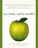Eat, Drink, and Be Mindful