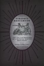 Virginia Broughton: The Life and Writings of a National Baptist Missionary