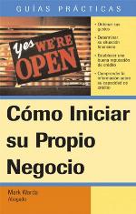 Como Iniciar su Propio Negocio = How to Start Your Own Business