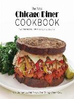 The New Chicago Diner Cookbook