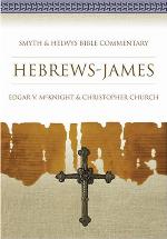 Hebrews-James [With CDROM] (Smyth &amp; Helwys Bible Commentary)