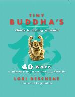 Tiny Buddha's Guide to Loving Yourself
