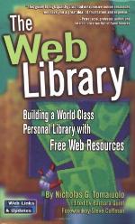 The Web library : building a world class personal library with free Web resources