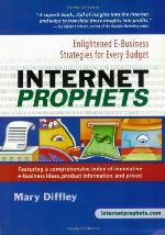 Internet prophets : enlightened E-business strategies for every budget