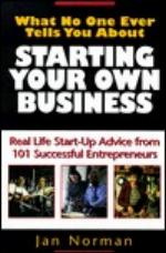 What No One Ever Tells You about Starting Your Own Business