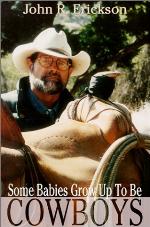 Some Babies Grow Up to be Cowboys