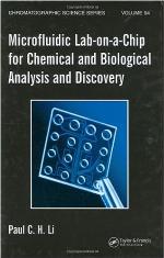 Microfluidic Lab On A Chip For Chemical And Biological Analysis And Discovery (Chromatographic Science)