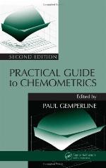 Practical Guide to Chemometrics [With CDROM]
