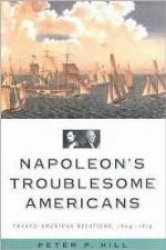 Napoleon's Troublesome Americans