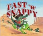 Fast 'n Snappy