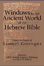 Windows to the Ancient World of the Hebrew Bible