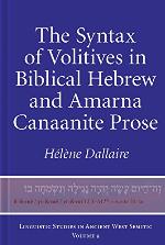 The Syntax of Volitives in Biblical Hebrew and Amarna Canaanite Prose