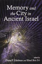 Memory and the City in Ancient Israel