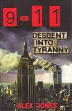 9/11 Descent Into Tyranny