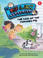 The Case of the Poisoned Pig (Book 2)