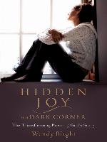 Hidden Joy in a Dark Corner