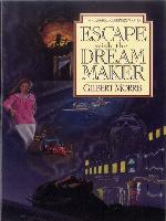 Escape with the Dream Maker