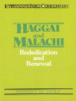 Haggai & Malachi- Everyman's Bible Commentary