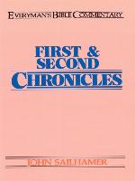 First & Second Chronicles- Everyman's Bible Commentary