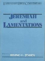 Jeremiah & Lamentations- Everyman's Bible Commentary