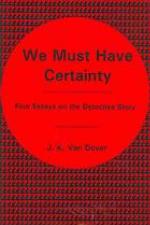 We Must Have Certainty