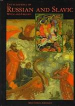 Encyclopedia of Russian and Slavic Myth and Legend